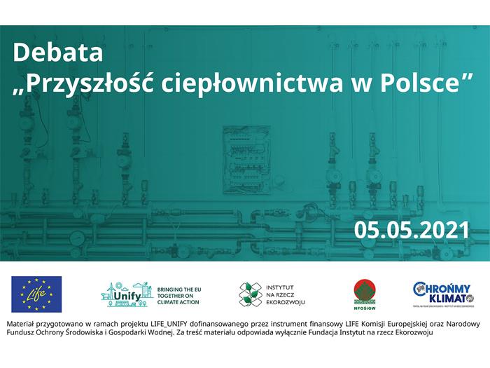 Debata Przyszłość ciepłownictwa w Polsce już 5 maja